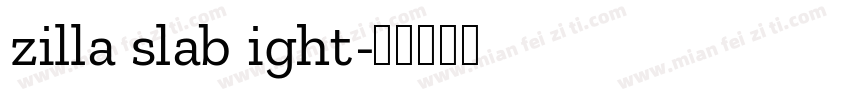zilla slab ight字体转换